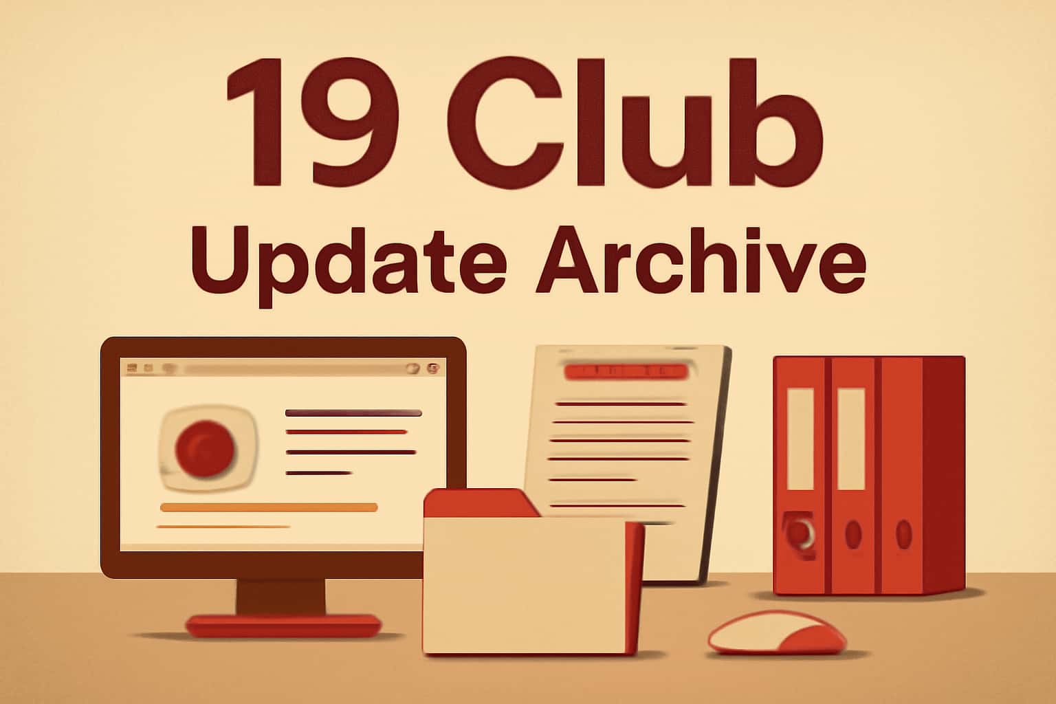 An informational scene illustrating the 19 Club Update Archive, featuring clear text.